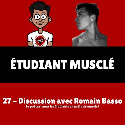 27 - Défi 75 jours, relations sociales, créatine ect... Discussion avec Romain Basso !