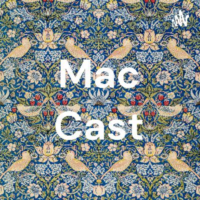 introduction to the mac cast