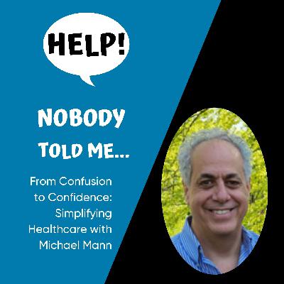 From Confusion to Confidence: Simplifying Healthcare with Michael Mann