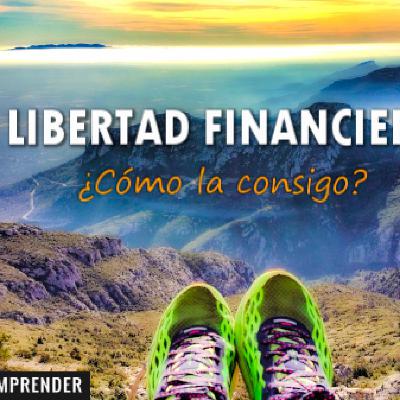 15. Libertad financiera. ¿Cómo la consigo? 15. Libertad financiera. ¿Cómo la consigo?