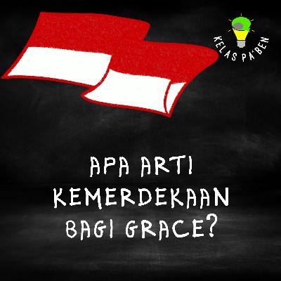 Apa arti kemerdekaan bagi Grace?