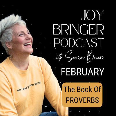 The Joy Bringer Podcast - Proverbs Ch 14 (God Knows How You Feel)
