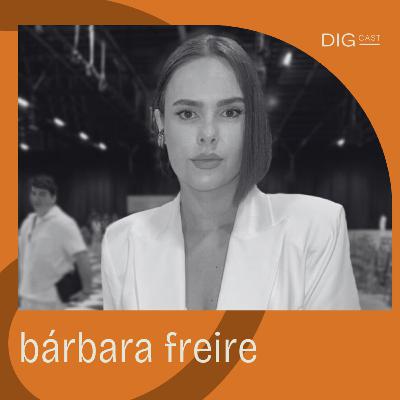DIGCAST 23 | Conteúdos digitais, autoconhecimento e estratégias - part. Bárbara Freire