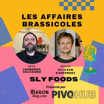 Les Affaires Brassicoles #494 | SLY Foods x PivoHub