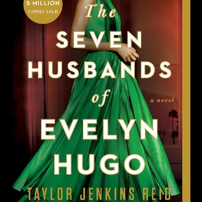 The Seven Husbands of Evelyn Hugo by Taylor Jenkins Reid, Book Summary, Podcast, English