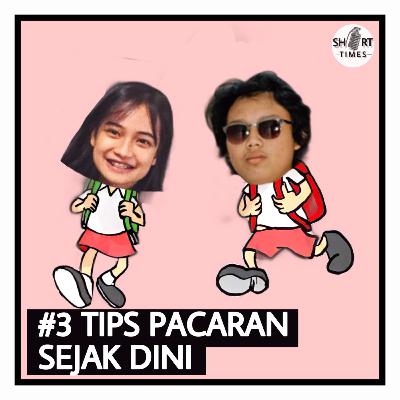 #3 Tips pacaran sejak dini #3 Tips pacaran sejak dini