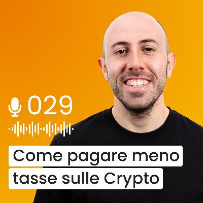 #029 - Il modo più semplice (e meno tassato) per investire in Bitcoin