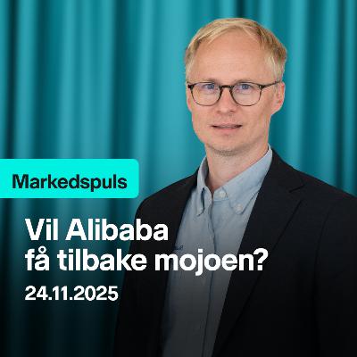 Markedspuls - Vil Alibaba få tilbake mojoen? Markedspuls - Vil Alibaba få tilbake mojoen?