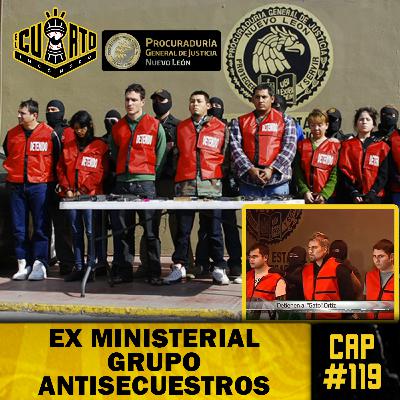 CAP 119 - Ex Ministerial Antisecuestros | Reventar Casas de Seguridad | Negociar Rescates CAP 119 - Ex Ministerial Antisecuestros | Reventar Casas de Seguridad | Negociar Rescates