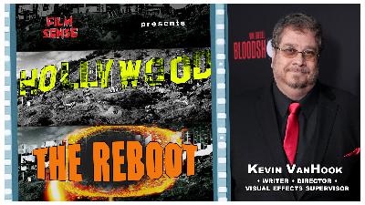 KEVIN VANHOOK • Hollywood: The Reboot