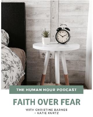 Season 2 Episode 5: Faith over Fear