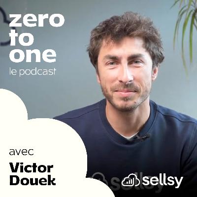 Victor Douek, Sellsy : Gravir les échelons jusqu’au poste de CEO et lever 55M€  pour consolider sa position sur un marché concurrentiel