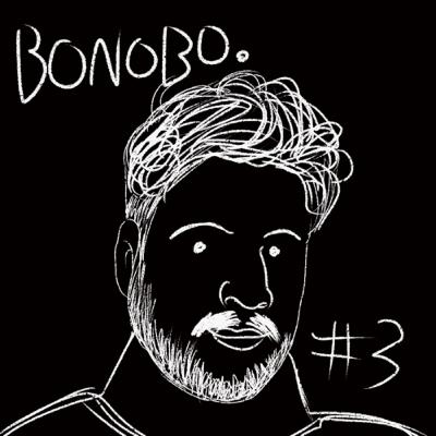 BONOBO épisode 3: le grand Gilbert
