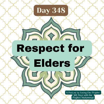 Day 348 - Respect for Elders