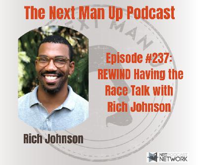 TNMU #237: REWIND Having the Race Talk with Rich Johnson