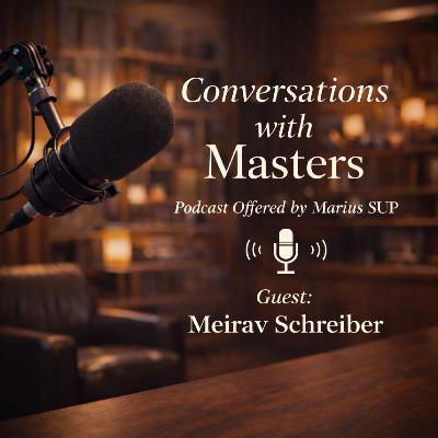 Conversations with Masters - guest Meirav Schreiber Conversations with Masters - guest Meirav Schreiber