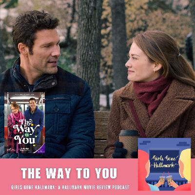The Way To You
