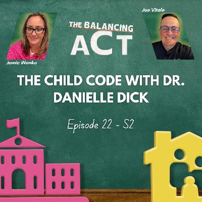 The Child Code with Dr. Danielle Dick