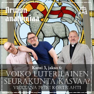 Voiko luterilainen seurakunta kasvaa? – Vieraana Petri Kortelahti