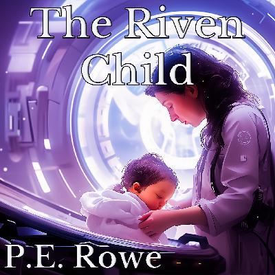 The Riven Child | Sci-fi Short Audiobook The Riven Child | Sci-fi Short Audiobook
