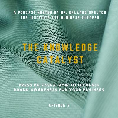Press Releases: How To Increase Brand Awareness For Your Business | Ep. 5 Press Releases: How To Increase Brand Awareness For Your Business | Ep. 5