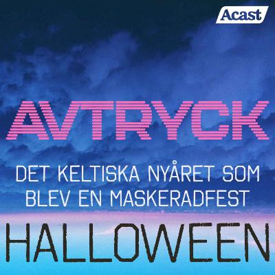 Halloween - Det Keltiska nyåret som blev en maskeradfest