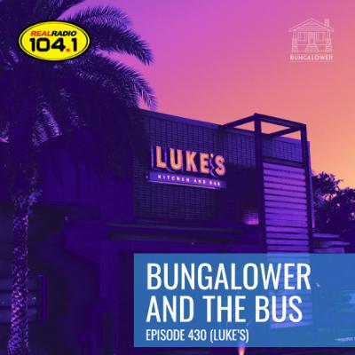 Bungalower and The Bus: Episode 430 (Luke's) Bungalower and The Bus: Episode 430 (Luke's)