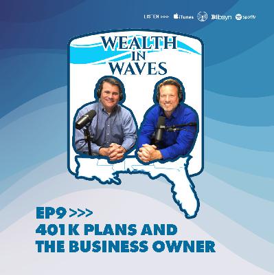 401k Plans and the Business Owner 401k Plans and the Business Owner