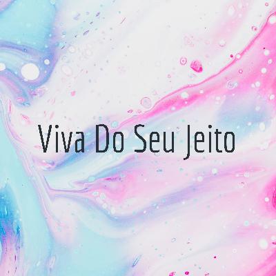 🔮Viva Do Seu Jeito🔮 (Trailer) 🔮Viva Do Seu Jeito🔮 (Trailer)