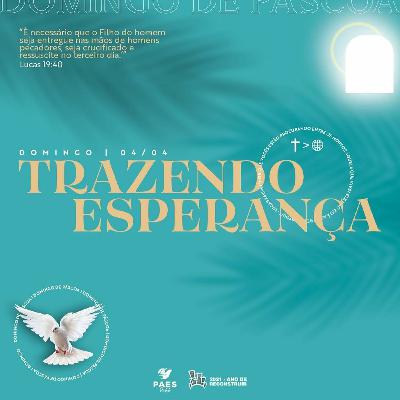 Série: Páscoa - Trazendo Esperança - Bispo Miguel Uchôa Série: Páscoa - Trazendo Esperança - Bispo Miguel Uchôa