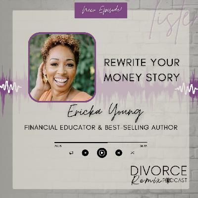 Rewrite Your Money Story with Ericka Young