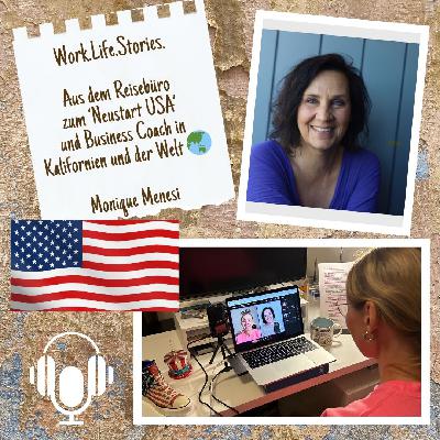 015. Aus dem Reisebüro zum 'Neustart USA' und Business Coach in Kalifornien und der Welt -  Monique Menesi 015. Aus dem Reisebüro zum 'Neustart USA' und Business Coach in Kalifornien und der Welt -  Monique Menesi