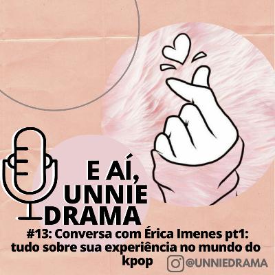 Conversa com Érica Imenes: tudo sobre sua experiência no mundo do kpop Conversa com Érica Imenes: tudo sobre sua experiência no mundo do kpop