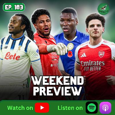 Lookman On Fire Again! Nigerians to Watch + Premier League Preview & Predictions | Weekend Preview Show