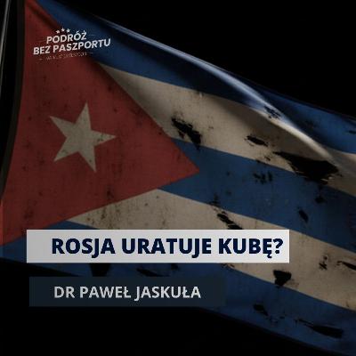 Putin do USA: ręce precz od Kuby. Gospodarka Moskwy - 4 lata wojny | Tydzień w Rosji odc. 48