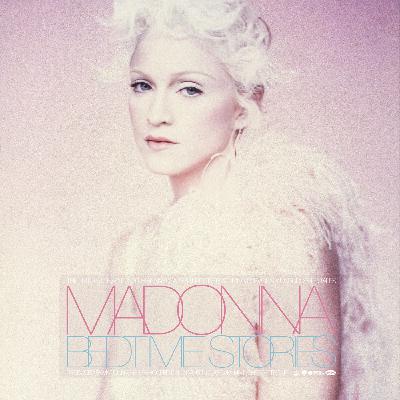 "Bedtime Stories: The Untold Chapter" · Madonna, un EP réussi ? (live version audio)