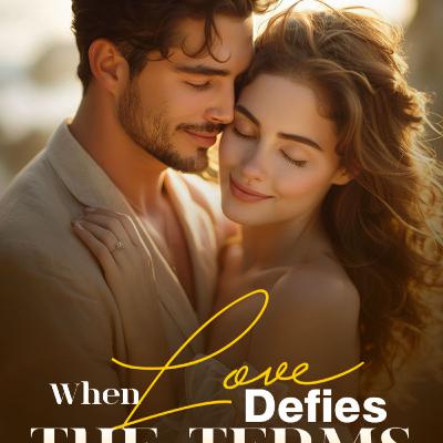 When Love Defies The Terms Chapter 1 Mr. Wilson, I Need The Money | Alden Wilson and Helena Ellis | Contract marriage