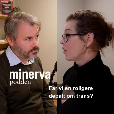 Minervasamtale med Sandra Krogh-Bjerke: Får vi en roligere debatt om trans? Minervasamtale med Sandra Krogh-Bjerke: Får vi en roligere debatt om trans?