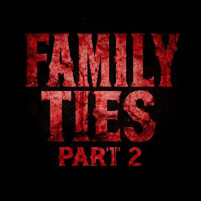 S3E7: Family Ties Part 2 S3E7: Family Ties Part 2