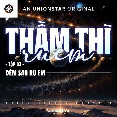 Thầm Thì Ru Em: ✨ Đếm Sao Thầm Thì Ru Em: ✨ Đếm Sao