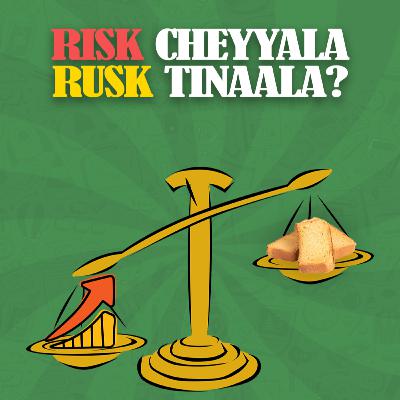 Risk Cheyala leda Rusk Tinala ? - Investment Series