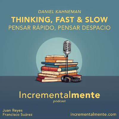 7: Thinking, Fast & Slow (Pensar rápido, pensar despacio) de Daniel Kahneman