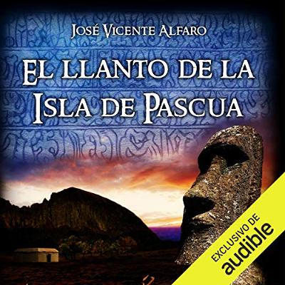El llanto de la Isla de Pascua [The Cry of Easter Island] (Audiolibro) | Prueba Gratis