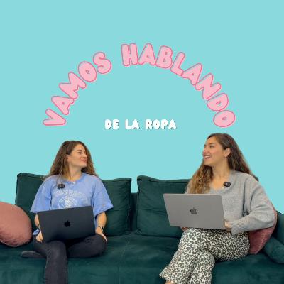 Vamos hablando...de la ropa| E15x01