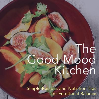 Episode 86: Food, The Brain, and Happiness! With Dr. Leslie Korn!