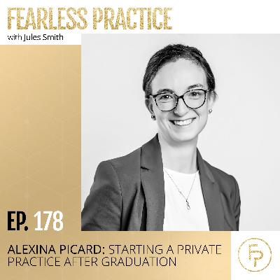 Alexina Picard: Starting a Private Practice After Graduation | Ep 178 Alexina Picard: Starting a Private Practice After Graduation | Ep 178