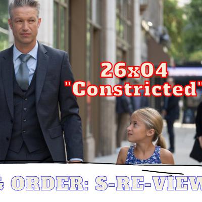 Law & Order: SVU 26x04 "Constricted" on Law & Order: S-Re-View podcast