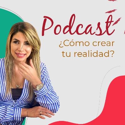 ¿Cómo crear tu realidad? ¿Cómo crear tu realidad?