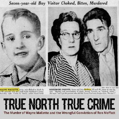 The Murder of Wayne Mallette and the Wrongful Conviction of Ron Moffatt The Murder of Wayne Mallette and the Wrongful Conviction of Ron Moffatt