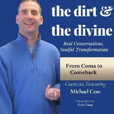 From Coma to Comeback | Michael Coss